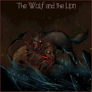 The Wolf and the Lion (Explicit)