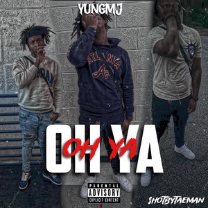Oh Ya (Explicit)