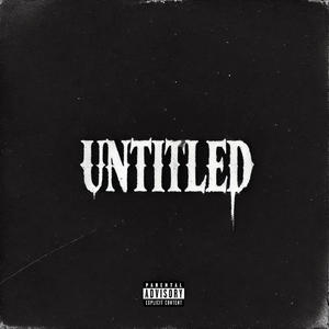 Untitled (feat. 2x) [Explicit]