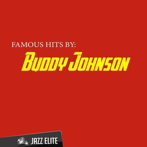 Famous Hits by Buddy Johnson