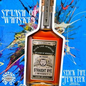 Slick The Jeweler - Splash of whiskey (feat. Born5thchild)