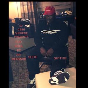 Suite Shxt (feat. Too Kool & A.R. The Mermaid) (Explicit)