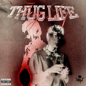 Thug Life (Explicit)