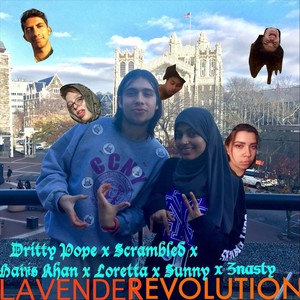 Lavender Revolution (feat. Scrambled, Haris Khan, Lor, Sunny & Znasty)