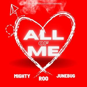 All Of Me (feat. Mighty) (Explicit)