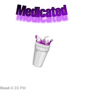 Medicated (Explicit)