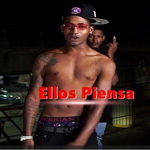 Ellos Piensa (Explicit)