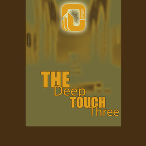 The Deep Touch Three