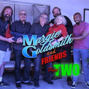 Margie Goldsmith and Friends, Pt. Two (Explicit)