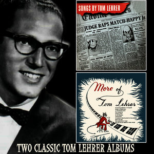 Songs by Tom Lehrer / More of Tom Lehrer