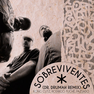 Sobreviventes (Dr. Drumah Remix) [Explicit]