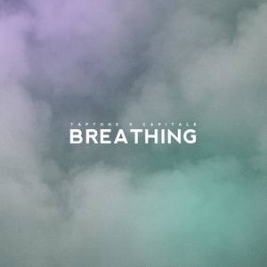 Breathing (feat. Capitale)