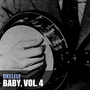 Ukulele Baby, Vol. 4