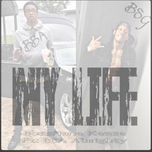 My Life (feat. BossMane Kease) [Explicit]