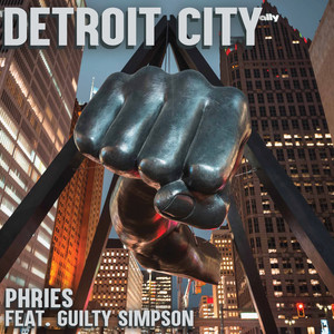 Phries - Detroit City (Explicit)