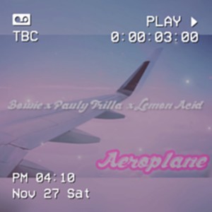 Aeroplane(feat. Bowie & Lemon Acid)