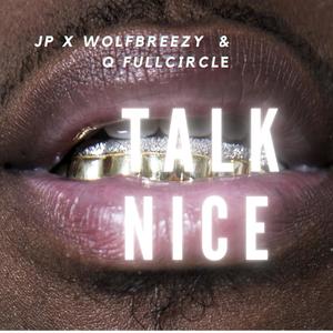Talk Nice (Explicit)