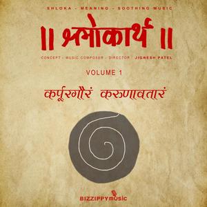 Karpur Gauram Karunavtaram Shlokarth, Vol. 01 (feat. Jignesh Patel)