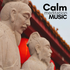 Calm Meditation Music: Asian Mindfulness Meditation Music