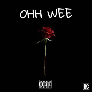 OHH WEE (feat. Wiz supreme) [Explicit]