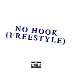 No Hook (Freestyle) (Explicit)