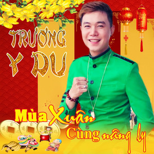 Mùa Xuân Cùng Nâng Ly