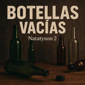 Botellas Vacias (Explicit)