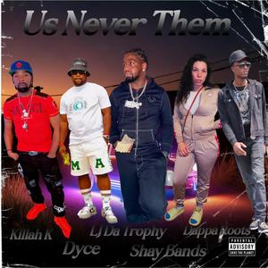 Us Never Them (Explicit)