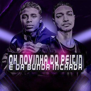 Oh Novinha do Peitin e Da Bunda Inchada (Explicit)