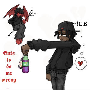 Guts to do me wrong (Explicit)