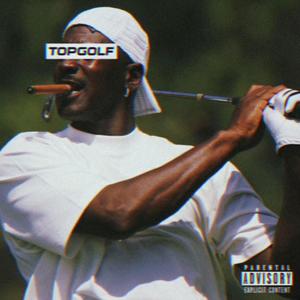 Top Golf (Explicit)