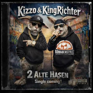 2 ALTE HASEN (feat. Kizzo)