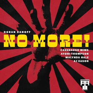 No More (feat. Ayoni, Malynda Hale, CavTheMusician & A.J. Eason)