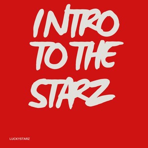 Intro To The Starz