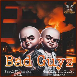 Bad Guyz (Explicit)