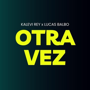 Otra Vez