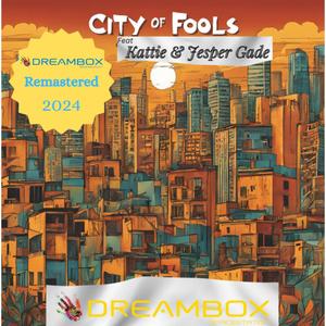 City of fools (feat. Kattie & Jesper Gade) [Remastered 2024]