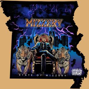 State Of Mizzery (Explicit)