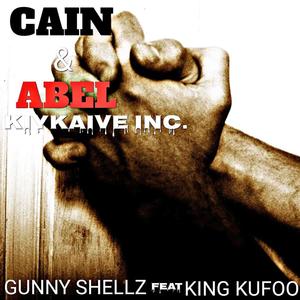 CAIN & ABEL (feat. KING KUFOO) [Explicit]