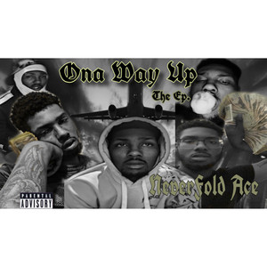 Ona Way Up (Explicit)