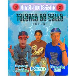 Donde tu estaba (feat. Keo, Raudy25 & Sandylamelodia) [Explicit]