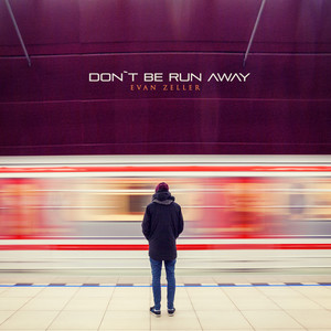 Don`t Be Run Away