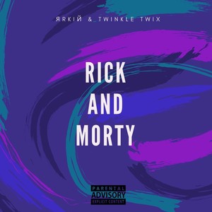 Rick and Morty (Explicit)