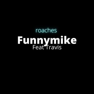 Roaches (feat. Travis) [Explicit]