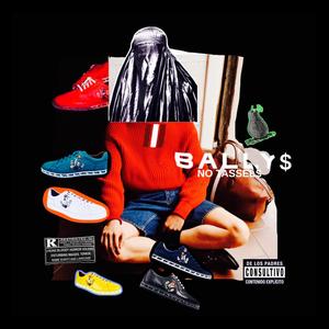 BALLYS NO TASSEL (Explicit)