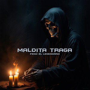 Maldita Traga (Explicit)