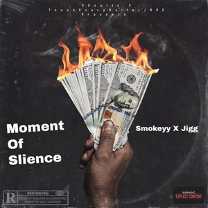 Moment Of Silence (Explicit)