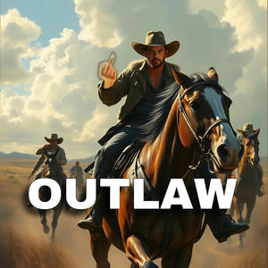 Outlaw (Explicit)