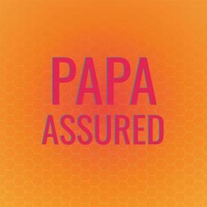 Papa Assured