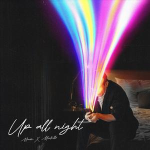 Up All Night (feat. Markello) (Explicit)